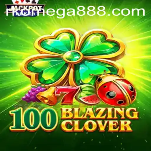 Exploring the Thrills and Challenges of 100BlazingClover