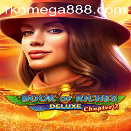 Book of Riches Deluxe Chapter 2: An Epic Gaming Experience with RK Omega
